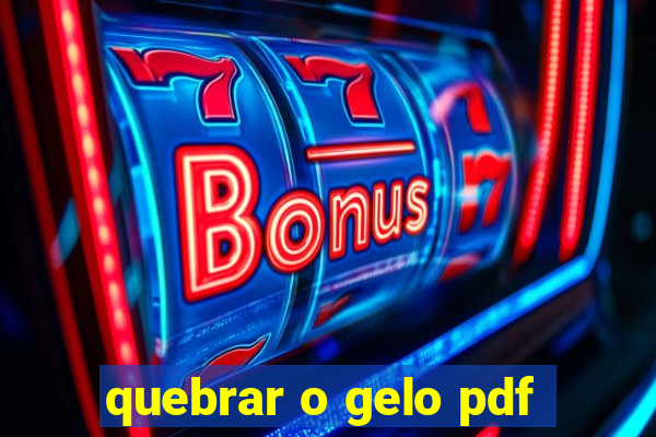 quebrar o gelo pdf